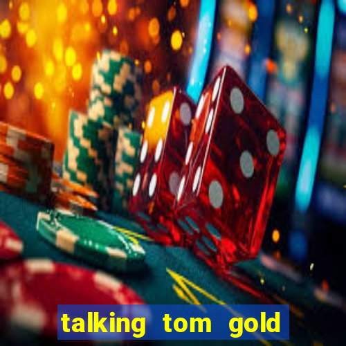 talking tom gold run 1.0 5.684 apk